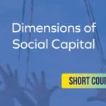 Social Capital - Dimensions